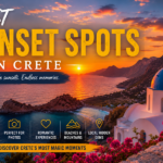Best Sunset Spots in Crete: Where to Watch the Island’s Most Magical Sunsets Best Sunset Spots in Crete